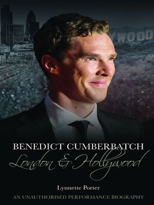 cover image of Benedict Cumberbatch: London and Hollywood